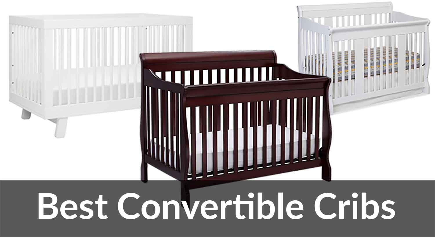 Best Convertible Cribs