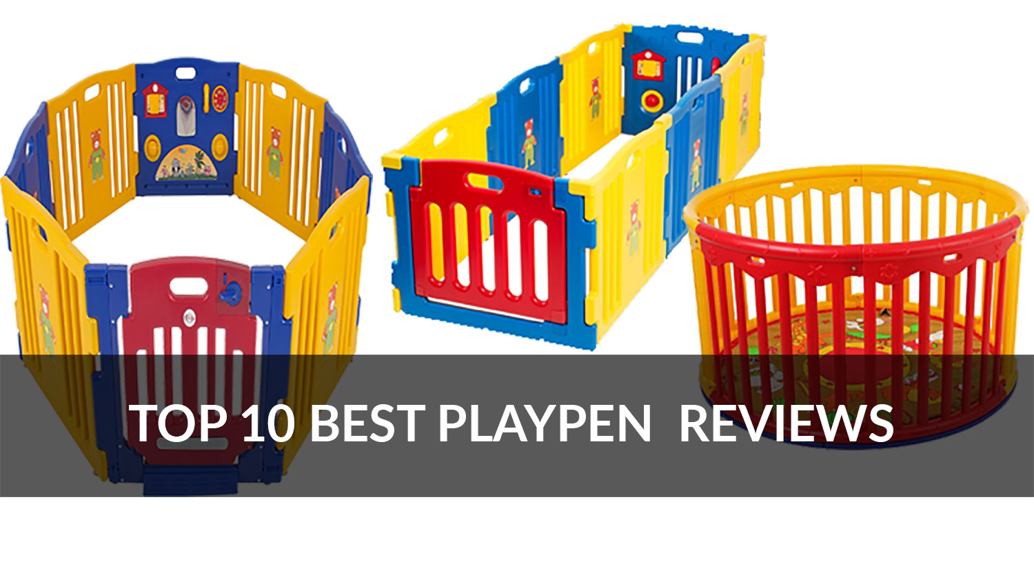 Best Baby Playpen Reviews